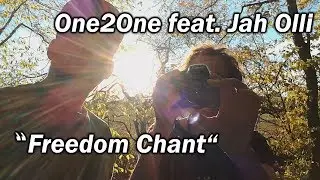 One2One feat. Jah Olli - Freedom Chant (Official Video)