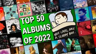 A top 50 best albums of 2022 list in october/2023 because releasing videos on time is too cliche