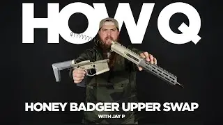 Q  |  How Q  |  5.56 Honey Badger Upper Conversion