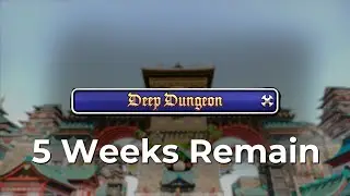 Solo FF14 Live - 5 Weeks Remain