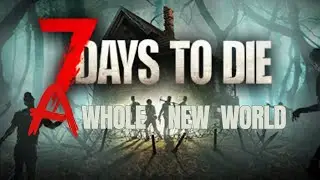 A Whole New World- 7 Day To Die- Day 1