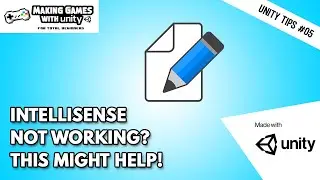 Intellisense Not Working - Unity Tips #05