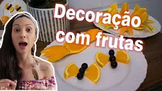 Decoração com frutas - PARTE 2