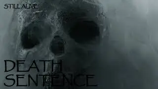 Still Alive - Death Sentence [ Visualiser ]