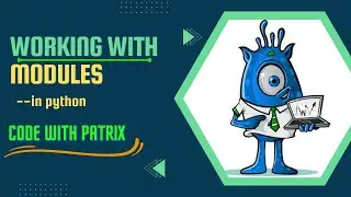 How to work with modules in python|code with patrix|part 15