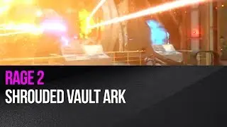 Rage 2 - Shrouded Vault Ark