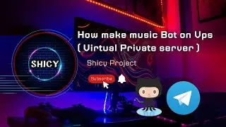 Deploying Music Bot On Vps || Telegram Music Bot || How to Host Your Music Bot 24 Hours / 7 days