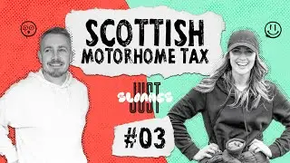 Scottish Motorhome Tax, Will it RUIN Scotland?