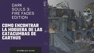 Como llegar a la Hoguera de Las Catacumbas de Carthus. Parte 3