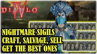 DIABLO 4 NIGHTMARE SIGILS- How To Craft, Salvage, Sell & Get The Best Ones