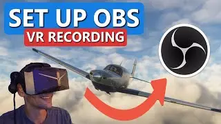 Record VR Like a Pro! OBS Setup Tutorial