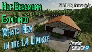 🚨 FS22 Hof Bergmann Explained 🚨 What's new in the 1.4 update