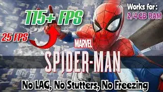 Fix LAG & BOOST FPS in Marvel's Spider-Man PC - Works For 2/4 GB RAM + No GPU