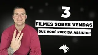 03 Filmes sobre vendas que você PRECISA assistir! - Eddi Ribeiro