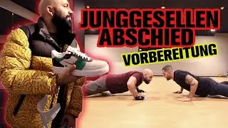 JUNGGESELLENABSCHIED VORBEREITUNG!