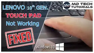 How to Fix LENOVO Laptop 10th Generation Touch Pad is not working on Windows 10.