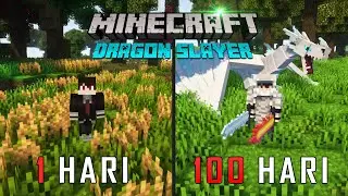100 Hari di Minecraft Sebagai Pemburu Naga