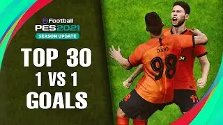 PES 2021 - TOP 30 GOALS 1 vs 1 | PC