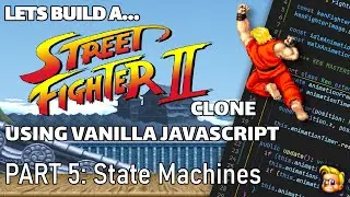 Coding a Street Fighter game | JavaScript, HTML Canvas | Adding basic moves through states (Part 5)