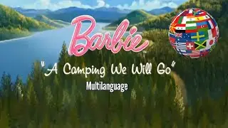 Barbie: A Camping We Will Go (Multilanguage)