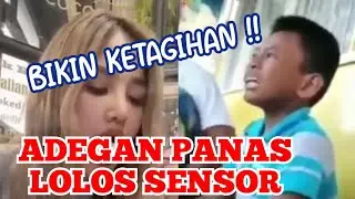 Adegan panas lolos sensor
