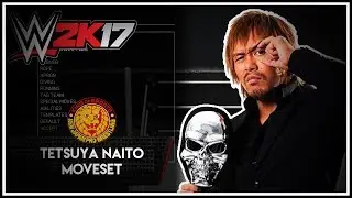WWE 2K17 - Tetsuya Naito Moveset (PS3/Xbox360)