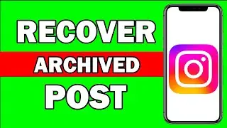 How To Get Back Your Post Archived On Instagram | Get Back Your Archived Photos On Instagram