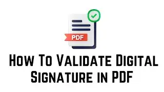 How To Validate Digital Signature In PDF | Signature Not Verified