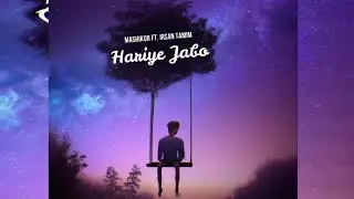 Mashikur Rahman ft. Irsan Tamim - Hariye Jabo (Official Audio)