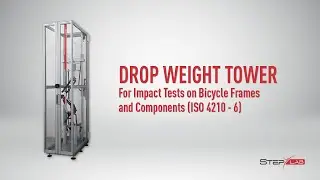 STEP Lab | Drop Weight Tower for Impact Tests on Bicycle Frames and Components | ISO 4210 - 6