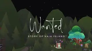 Wanted: story of kaia island  #kaiafilmfestival2023 #playtogether