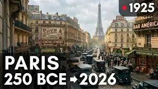 Evolution of Paris | Fixed-Camera Timelapse: 2200 Years in 15 Minutes