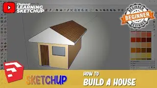 Sketchup How To Build A House
