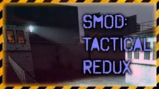 SMOD Tactical Redux Прохождение ► Прорываемся внутрь ► #15