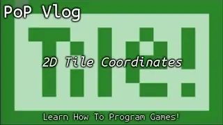 2D Tile Based Game Coordinate System Basics