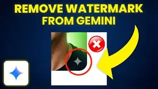 How to Remove Watermark From Gemini Nano Banana (Step-by-Step)