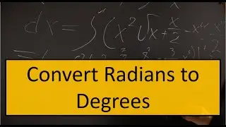Formula to Convert Radians to Degrees | Geometry Tutorial