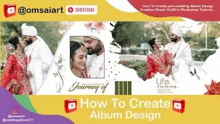 How To Create Wedding Album Designing Creative Sheet 12X36 in Photoshop Tutorial 2024-2025 New Video