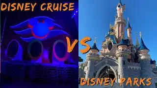 Disney Cruise vs Disney Parks!!