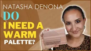 NATASHA DENONA I NEED A WARM PALETTE REVIEW AND TRY ON