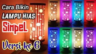 DIY. Lampu PVC Simpel, versi ke 6