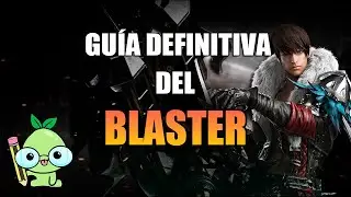 GUÍA DEFINITIVA DEL BLASTER (POST KR REWORK)
