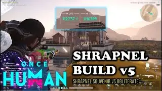 Once Human - Ultimate SCAR Shrapnel Build v5