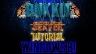 How To Setup a Bukkit Server 1.8 (Windows 8) + Pre-made Servers