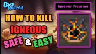 Core Keeper - How to Kill Igneous. Safe and Easy Farming for the Figurine