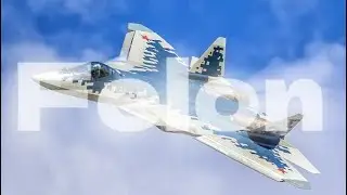 FELON - Sukhoi Su-57 Edit