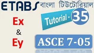 35. Define and assign Earthquake or Seismic Loads in ETABS using ASCE 7-05 according to BNBC 2020