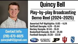Quincy Bell - Play-by-Play Broadcasting Demo Reel (2024-2025)