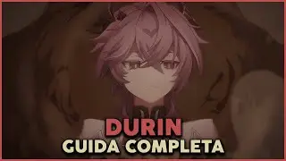 Complete Guide to Durin | Genshin Impact Luna III