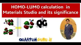 HOMO-LUMO calculation in Materials Studio and its significance || Dr. Gaurav Jhaa